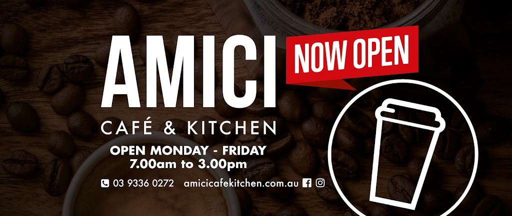 Amici Cafe & Kitchen | Shop 22/16a Keilor Park Dr, Keilor East VIC 3033, Australia | Phone: (03) 9336 0272