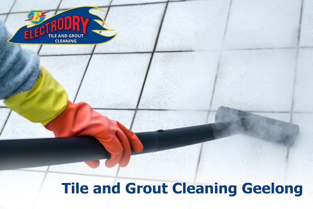 Electrodry Tile & Grout Cleaning - Geelong | 6/9-11 Leather St, Breakwater VIC 3219, Australia | Phone: 1300 826 040