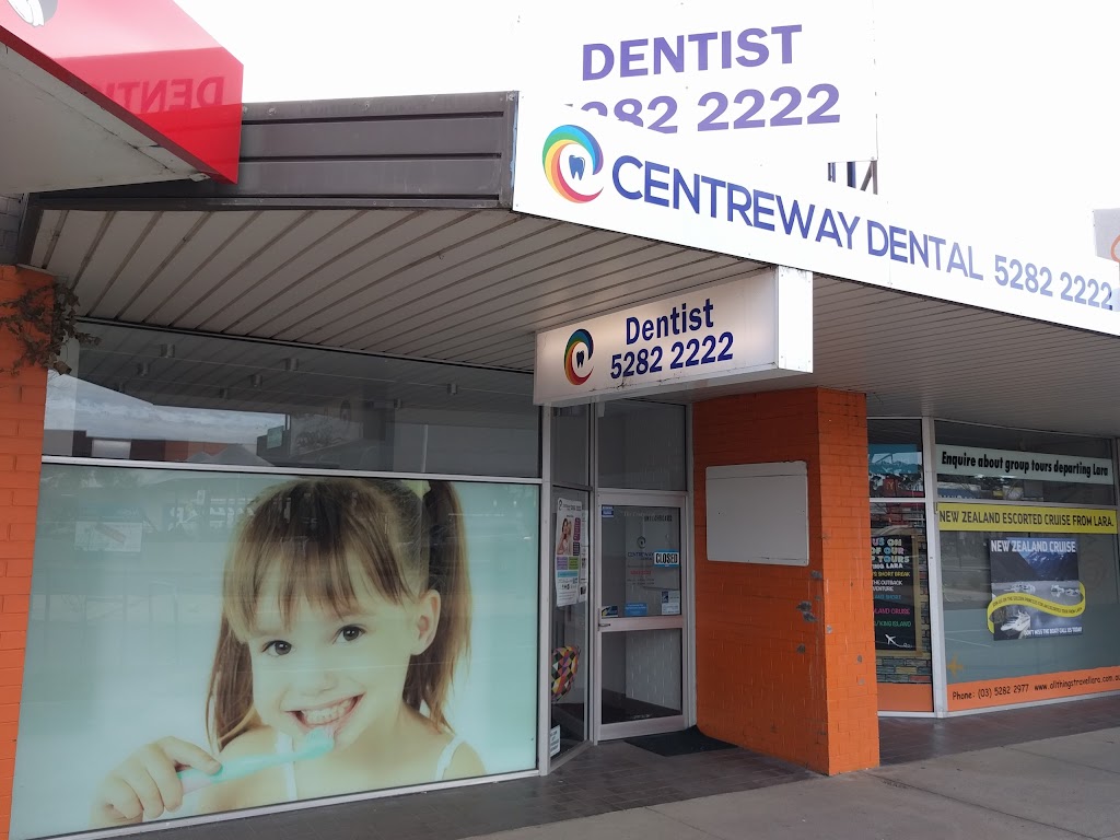 Centreway Dental | dentist | 7 The Centreway, Lara VIC 3212, Australia | 0352822222 OR +61 3 5282 2222