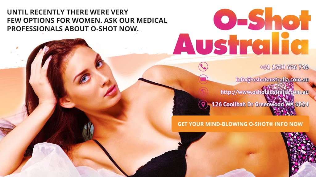 O-Shot Australia | hospital | 126 Coolibah Dr, Greenwood WA 6024, Australia | 1300696746 OR +61 1300 696 746