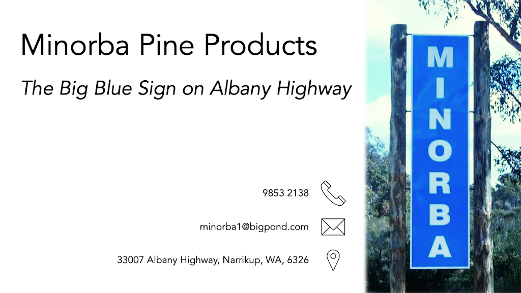 Minorba Pine Products | general contractor | 33007 Albany Hwy, Narrikup WA 6326, Australia | 0898532138 OR +61 8 9853 2138