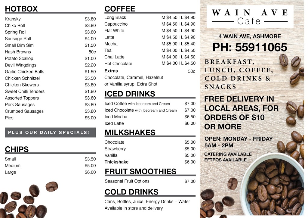 Wain Ave Cafe | meal takeaway | 1/4 Wain Ave, Ashmore QLD 4214, Australia | 0755911065 OR +61 7 5591 1065