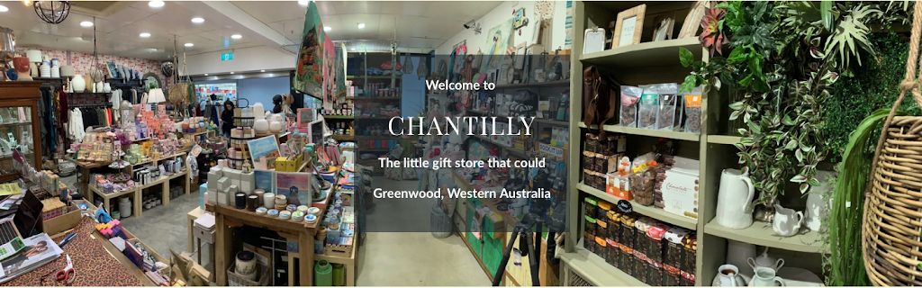 Chantilly | store | Shop 20/18 Calectasia St, Greenwood WA 6024, Australia | 0405702855 OR +61 405 702 855