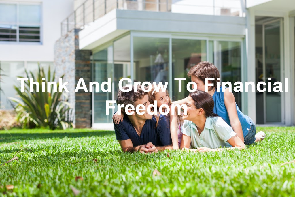 Think and Grow Finance Melbourne | 12 Northam Green, Derrimut VIC 3026, Australia | Phone: 0425 281 078