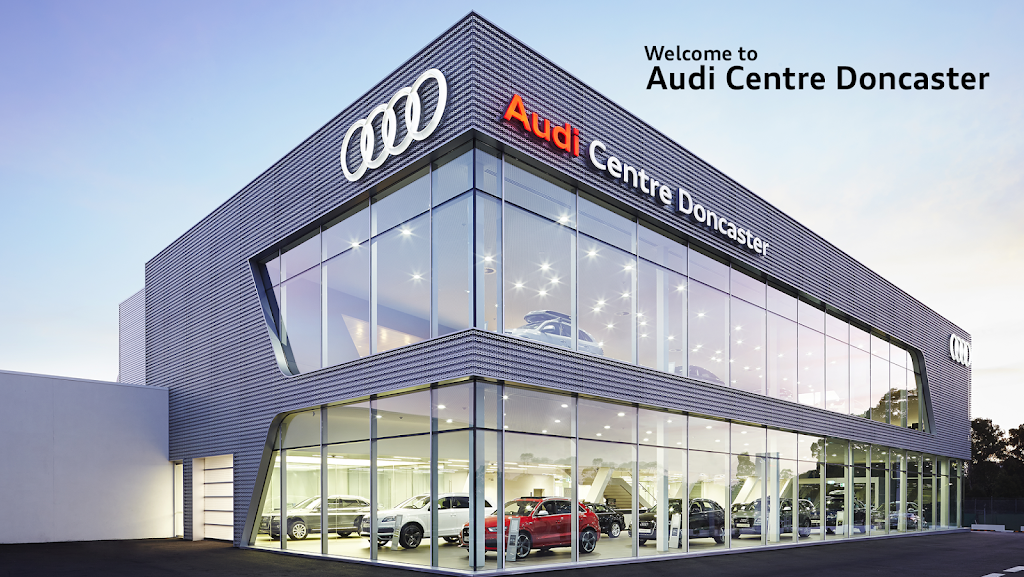 Audi Centre Doncaster | 808 Doncaster Rd, Doncaster VIC 3108, Australia | Phone: (03) 9840 8600