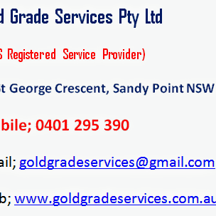 Gold Grade Services Pty Ltd | 46 St George Cres, Sandy Point NSW 2172, Australia | Phone: 0401 295 390