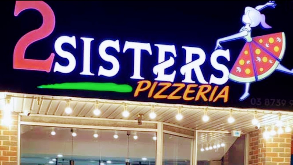 2 Sisters Pizzeria | 5/97 Lincoln Rd, Croydon VIC 3136, Australia | Phone: (03) 8739 9994