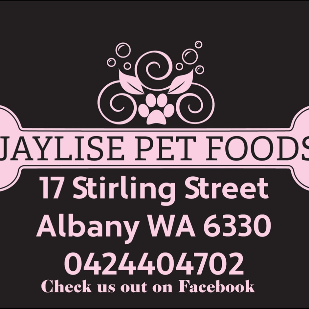 Jaylise pet food supplies | pet store | 17 Stirling St, Albany WA 6330, Australia | 0424404702 OR +61 424 404 702