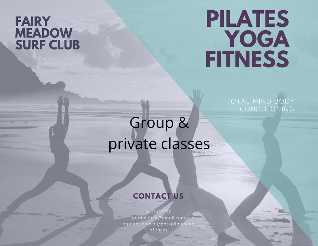 Pat 4 Pilates Yoga Fitness | gym | Surf Club, Elliotts Rd, Fairy Meadow NSW 2519, Australia | 0421482770 OR +61 421 482 770