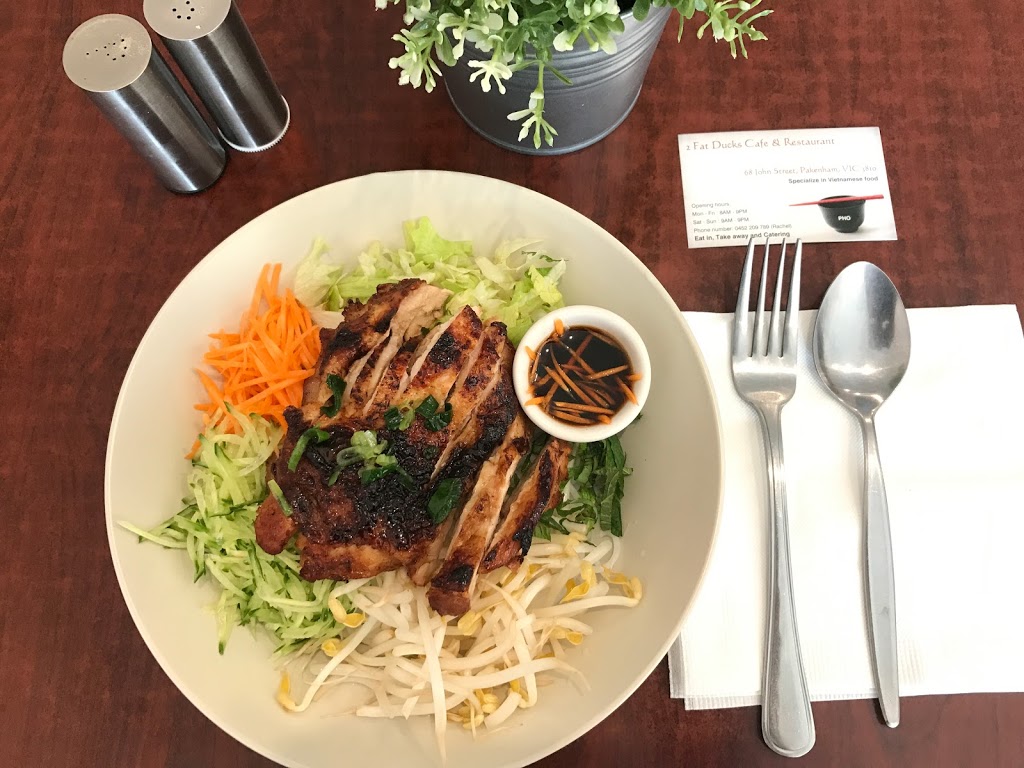 2 fat ducks Vietnamese Cuisine | restaurant | 68 John St, Pakenham VIC 3810, Australia | 0359407367 OR +61 3 5940 7367