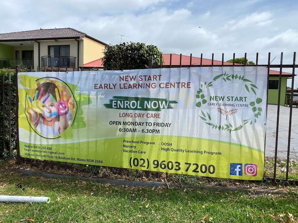 New Start Early Learning Centre | school | 16 Benham Rd, Minto NSW 2566, Australia | 0296037200 OR +61 2 9603 7200