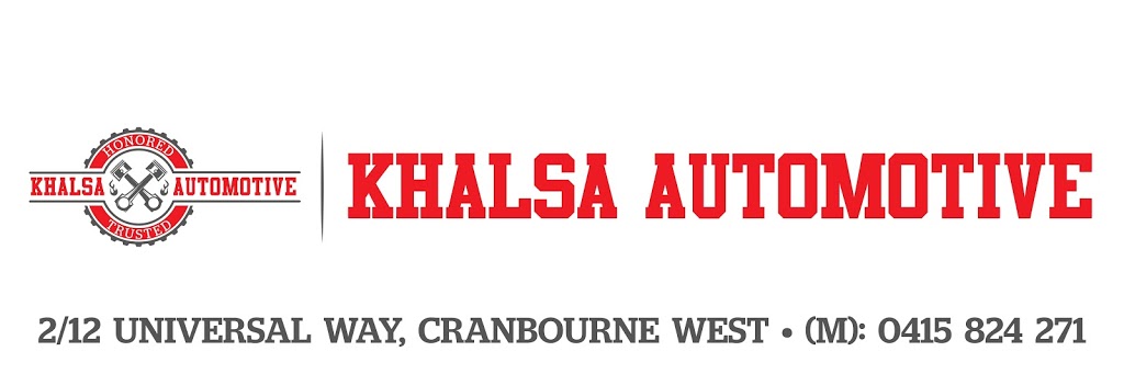Khalsa Automotive | car repair | 2/12 Universal Way, Cranbourne West VIC 3977, Australia | 0387384561 OR +61 3 8738 4561