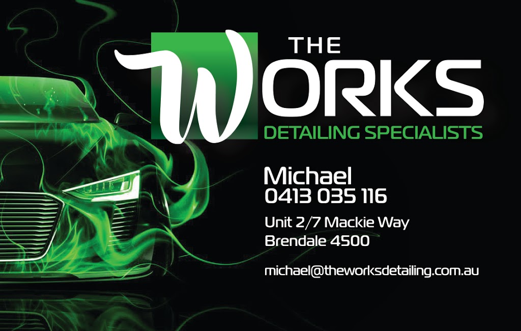 The Works Detailing Specialists | car wash | 7 Mackie Way, Brendale QLD 4500, Australia | 0413035116 OR +61 413 035 116