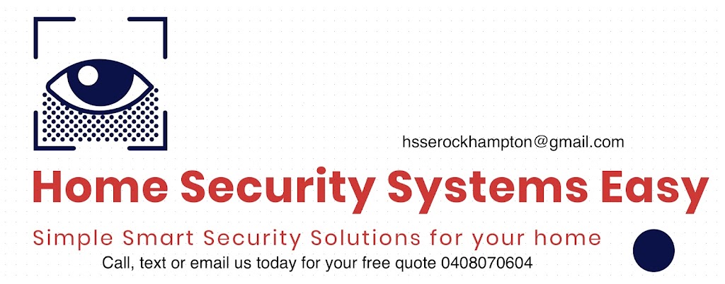 Home Security Systems Easy - Rockhampton | electronics store | 19 Old Rollo Dr, Frenchville QLD 4701, Australia | 0408070604 OR +61 408 070 604