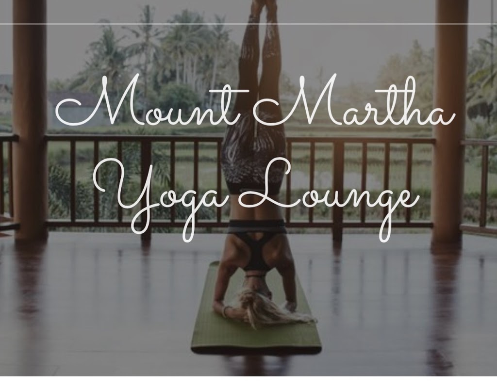 Mount Martha Yoga Lounge | gym | 17 Hopetoun Ave, Mount Martha VIC 3934, Australia | 0412037227 OR +61 412 037 227