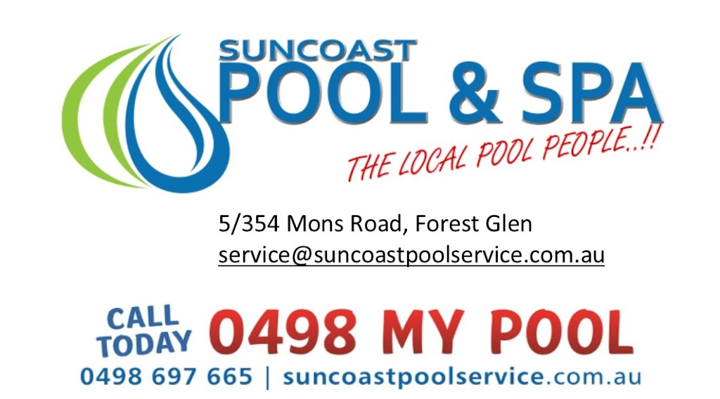 Suncoast Pool & Spa Service | store | 5/354 Mons Rd, Forest Glen QLD 4556, Australia | 0754452188 OR +61 7 5445 2188