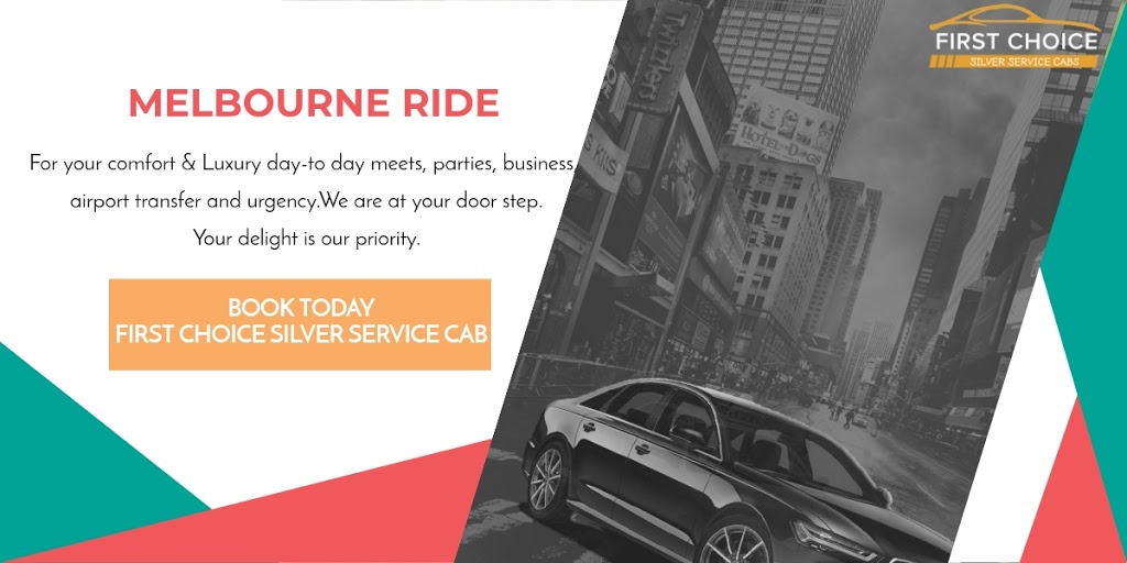 First Choice Silver Service Cabs | 74 Essex Park Dr, Endeavour Hills VIC 3802, Australia | Phone: 0452 073 819