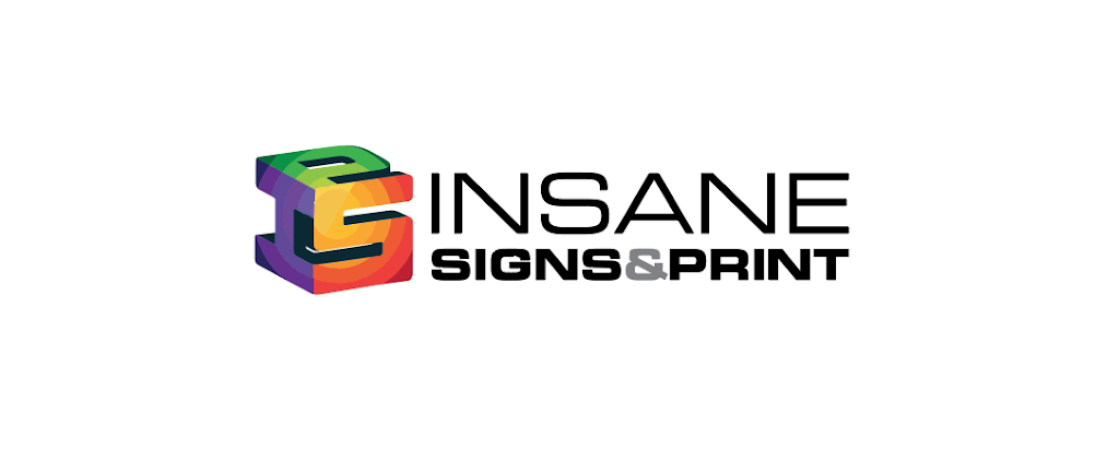 Insane Signs & Print | store | 32-36 Aruma Pl, Cardiff NSW 2285, Australia | 0249565233 OR +61 2 4956 5233