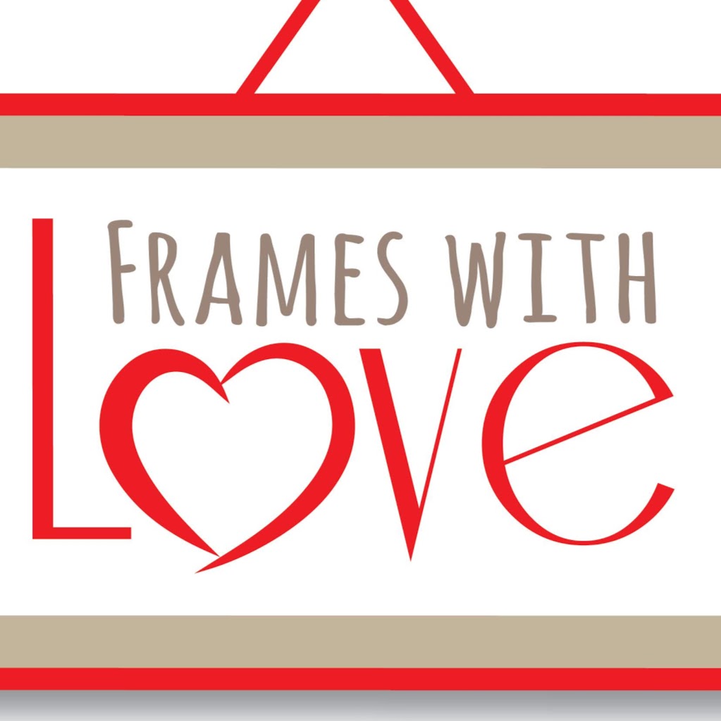 Frames with Love | store | 3/45 McCoy St, Myaree WA 6154, Australia | 0893305884 OR +61 8 9330 5884