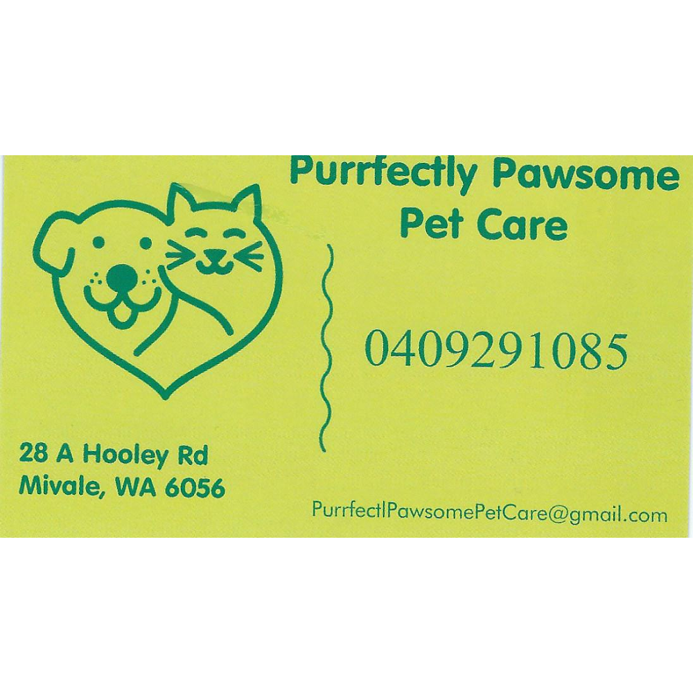 Purrfectly Pawsome Pet Care | store | 28A Hooley Rd, Midvale WA 6056, Australia | 0409291085 OR +61 409 291 085