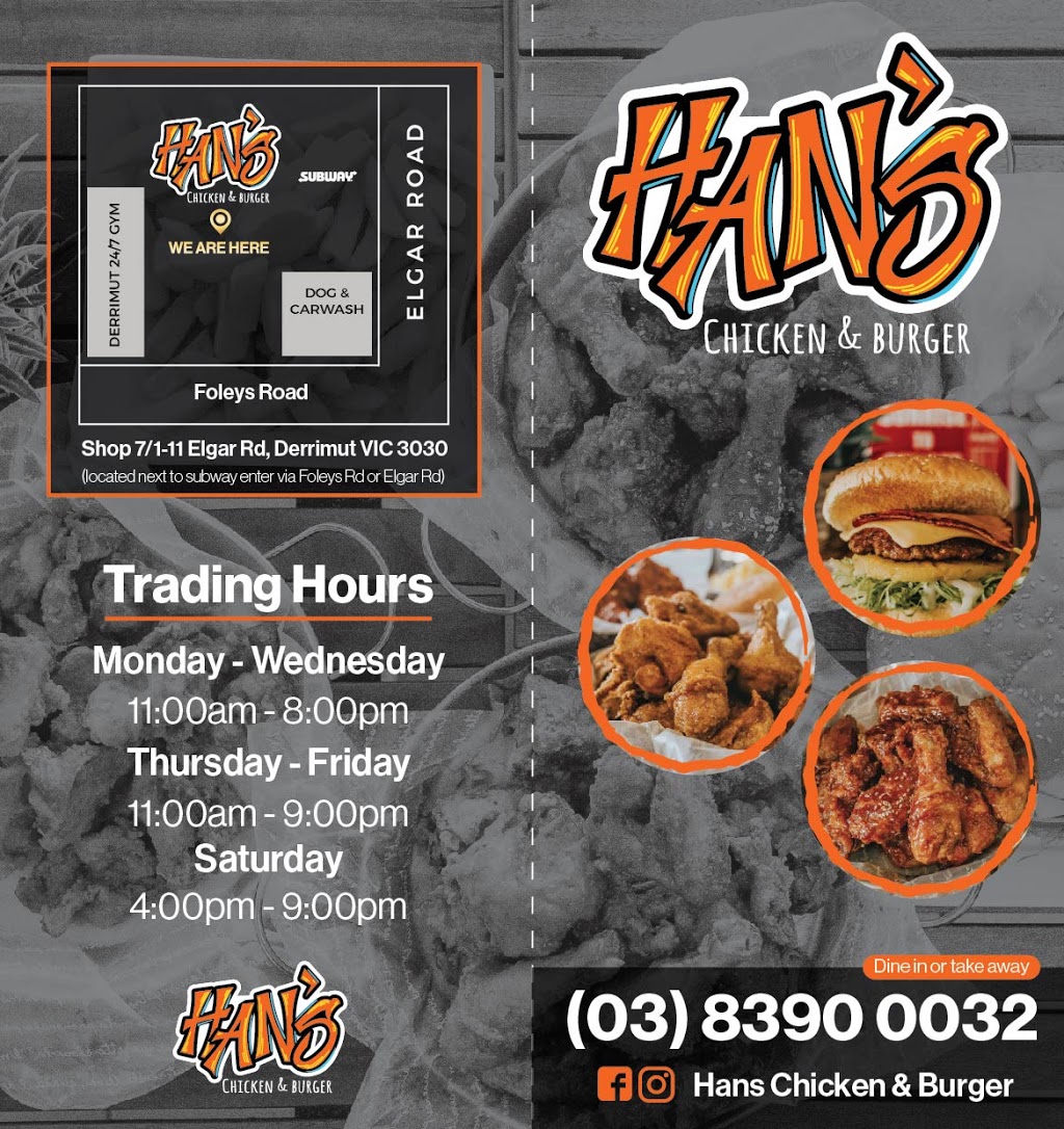 Hans Chicken & Burger-HCB | restaurant | 7/1-11 Elgar Rd, Derrimut VIC 3030, Australia | 0383900032 OR +61 3 8390 0032
