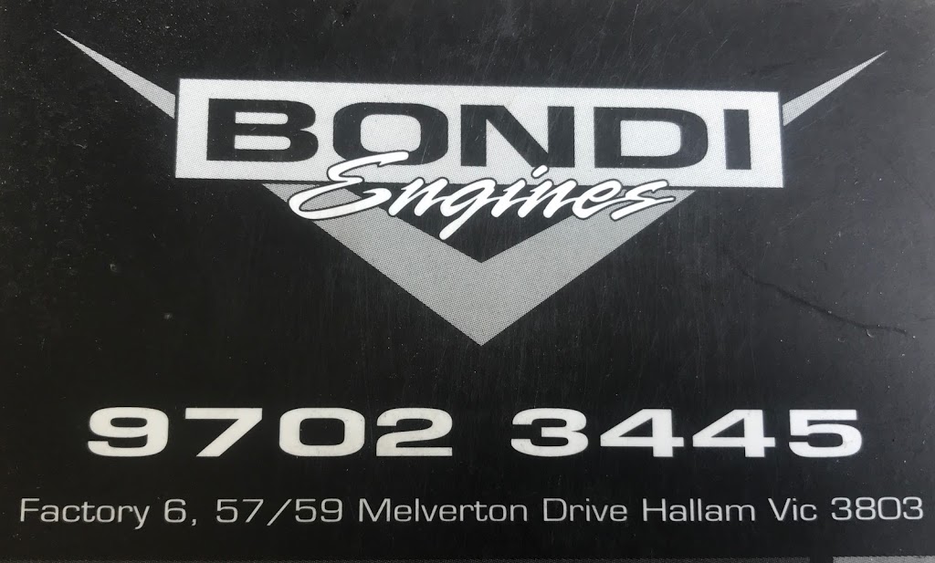 Bondi Engines & service centre | car repair | Factory 15/57/59 Melverton Dr, Hallam VIC 3803, Australia | 0397023445 OR +61 3 9702 3445