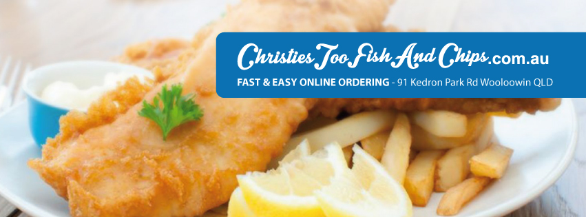 Christies Too Fish & Chips | 91 Kedron Park Rd, Wooloowin QLD 4030, Australia | Phone: (07) 3857 5772