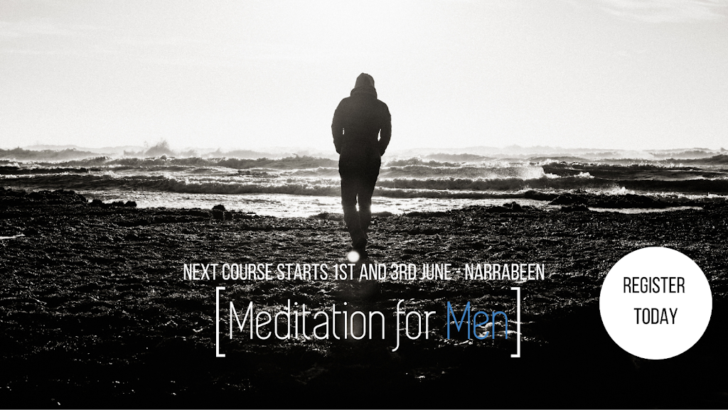 Meditation For Men | school | Avalon Beach NSW 2107, Australia | 0433780324 OR +61 433 780 324
