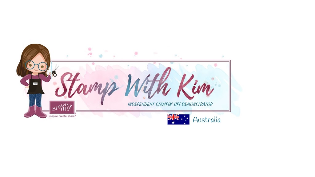 Stamp With Kim - Stampin Up! Demonstrator | 51 Phillips St, Bracken Ridge QLD 4017, Australia | Phone: 0430 599 631