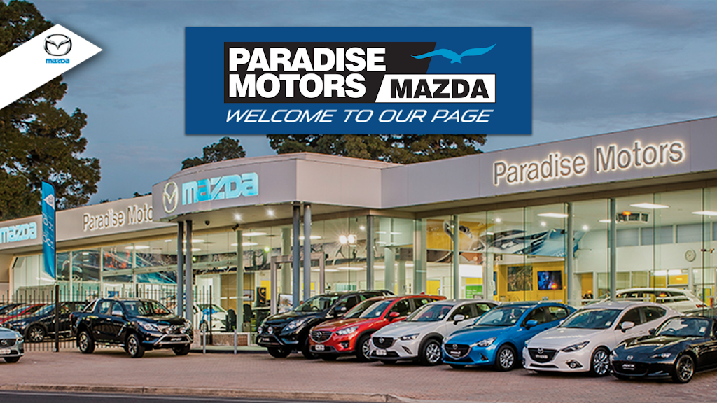 Paradise Motors Mazda | 738 Lower North East Rd, Paradise SA 5075, Australia | Phone: (08) 8337 3377