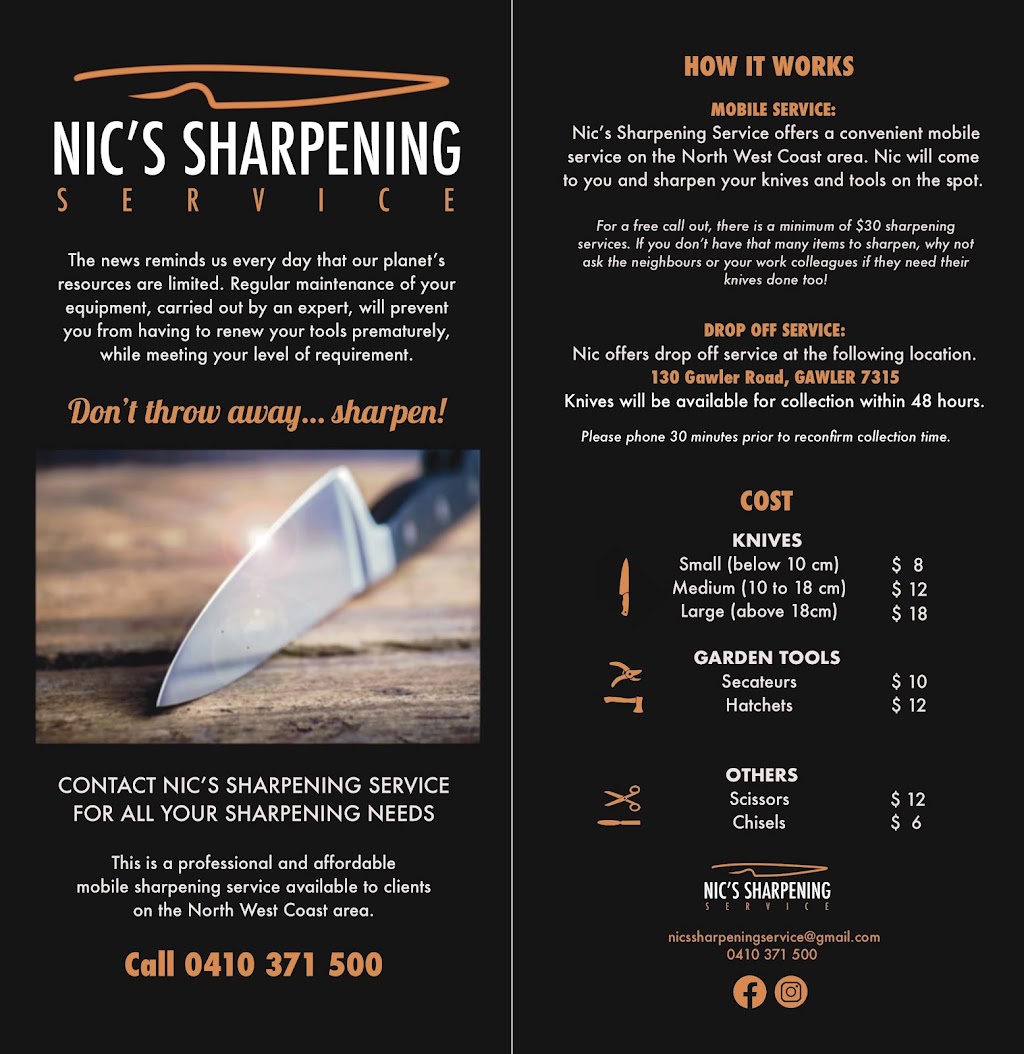 Nic’s sharpening service |  | 130 Gawler Rd, Gawler TAS 7315, Australia | 0410371500 OR +61 410 371 500