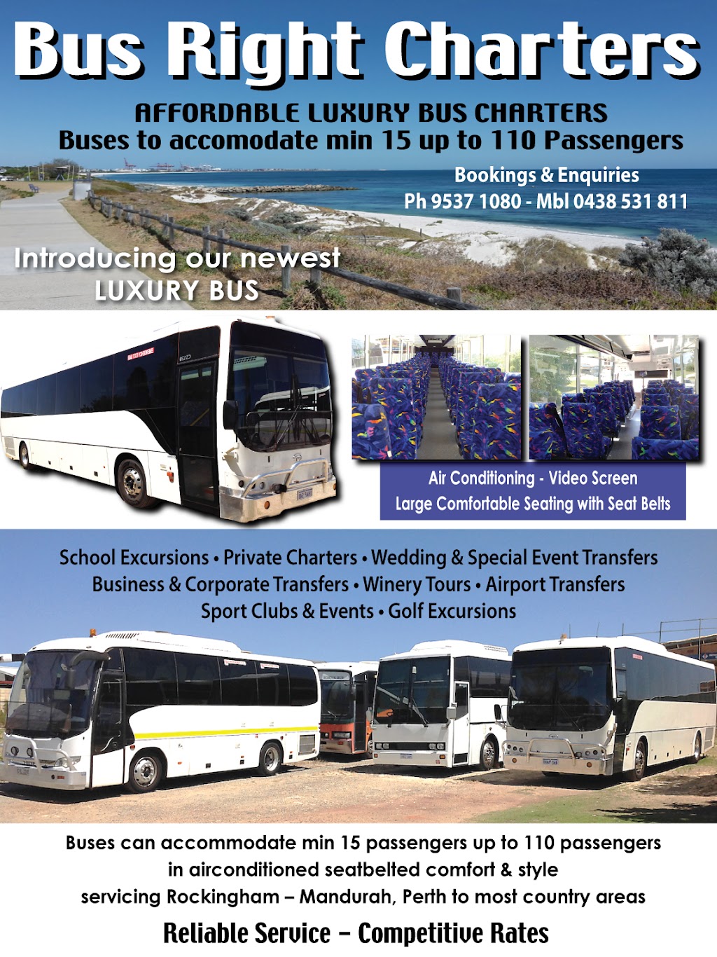 BUS RIGHT CHARTERS GOLDEN BAY |  | Woodlands Rd, Golden Bay WA 6174, Australia | 0438531811 OR +61 438 531 811