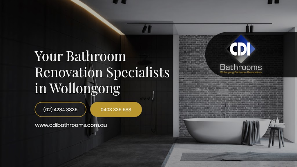 CDI Bathrooms | 47/7 Waynote Pl, Unanderra NSW 2526, Australia | Phone: 0403 335 588