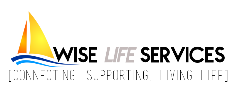 Wise Life Services - Connecting, Supporting, Living Life. | health | PO Box 160, Sorell TAS 7172, Australia | 0447316262 OR +61 447 316 262