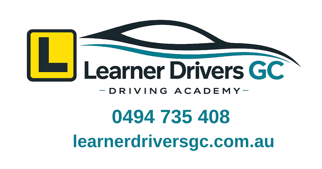Learner Drivers GC | 59 Lexington Dr, Worongary QLD 4213, Australia | Phone: 0494 735 408