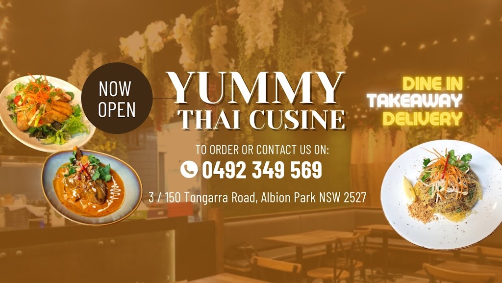 Yummy Thai Cuisine | 3/150 Tongarra Rd, Albion Park NSW 2527, Australia | Phone: 0492 349 569