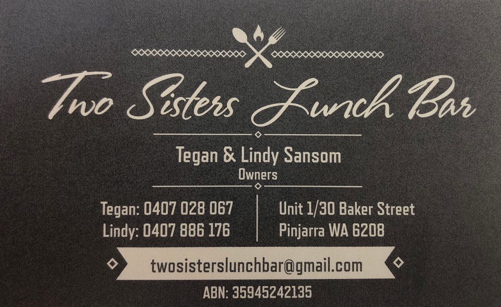 Two Sisters Lunch Bar | meal takeaway | 1/30 Baker St, Pinjarra WA 6208, Australia | 0407028067 OR +61 407 028 067