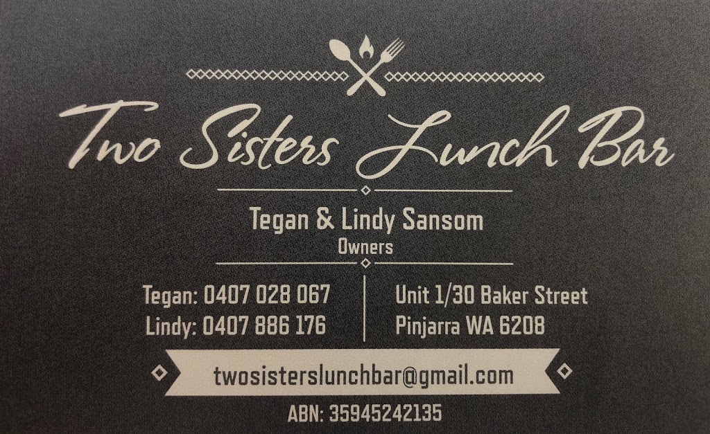 Two Sisters Lunch Bar | 1/30 Baker St, Pinjarra WA 6208, Australia | Phone: 0407 028 067