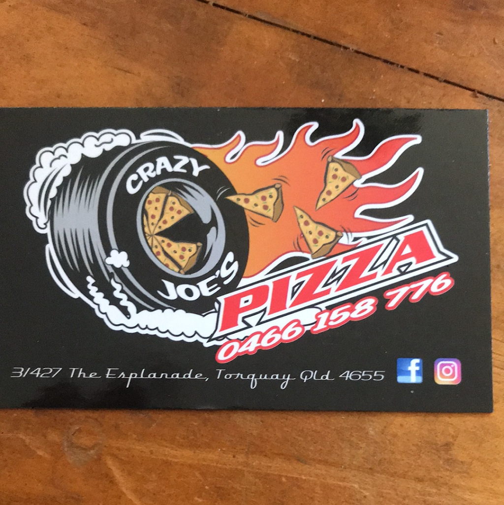 Crazy Joes Pizza | 3/427 Esplanade, Torquay QLD 4655, Australia | Phone: 0466 158 776