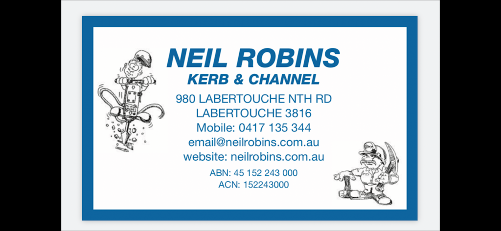 Neil Robins Kerb & Chanel | 980 Labertouche N Rd, Labertouche VIC 3816, Australia | Phone: 0417 135 344