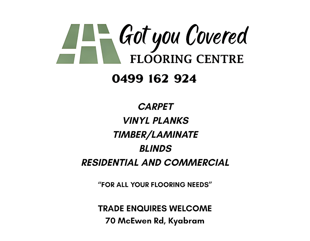 Got You Covered Flooring Centre | 70 McEwen Rd, Kyabram VIC 3620, Australia | Phone: 0499 162 924