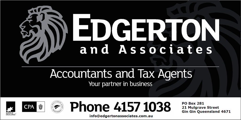 Edgerton & Associates Accountants & Tax Agents | accounting | 21 Mulgrave St, Gin Gin QLD 4671, Australia | 0741571038 OR +61 7 4157 1038