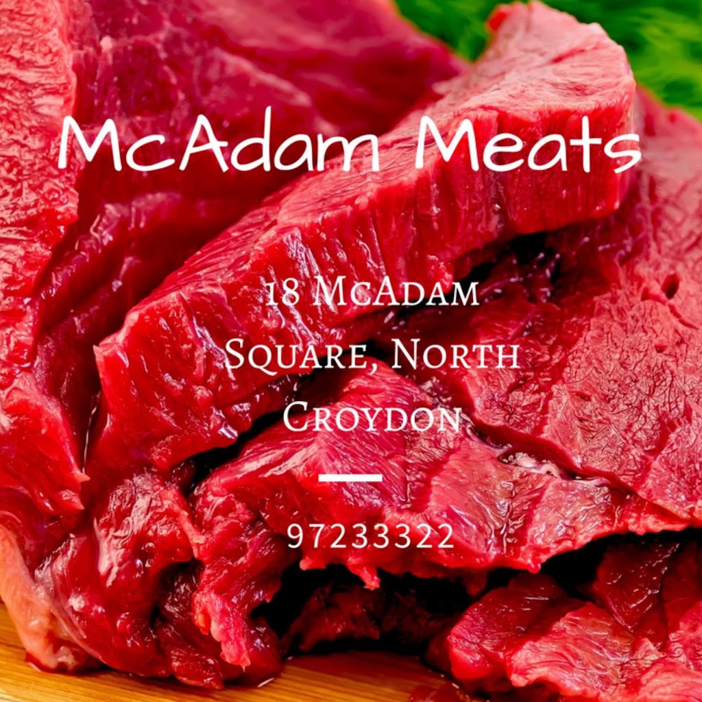 Mcadam Meats | store | 18 McAdam Square, Croydon VIC 3136, Australia | 0397233322 OR +61 3 9723 3322