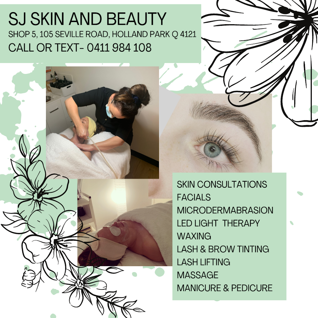 SJ Skin and Beauty | beauty salon | Shop 5/105 Seville Rd, Holland Park QLD 4121, Australia | 0411984108 OR +61 411 984 108