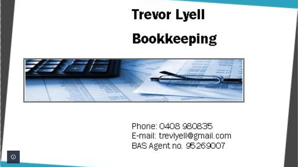 Trevor Lyell Bookkeeping | 6 Wyllie St, Redcliffe QLD 4020, Australia | Phone: 0408 980 835