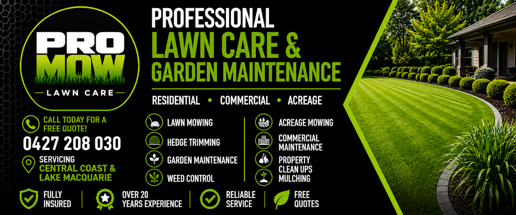 ProMow Lawn Care | 11 MacKillop Dr, Morisset NSW 2264, Australia | Phone: 0427 208 030