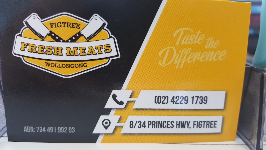 Figtree Fresh Meats Wollongong | store | 8/34 Princes Hwy, Figtree NSW 2525, Australia | 0242291739 OR +61 2 4229 1739