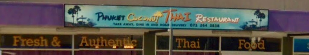 Phuket coconut Thai restaurant | shop 2/25 Ferguson St, Albany Creek QLD 4035, Australia | Phone: (07) 3264 3838