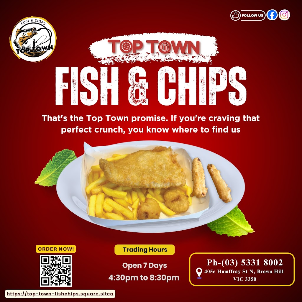 Top Town Fish & Chips | 405C Humffray St N, Brown Hill VIC 3350, Australia | Phone: (03) 5331 8002