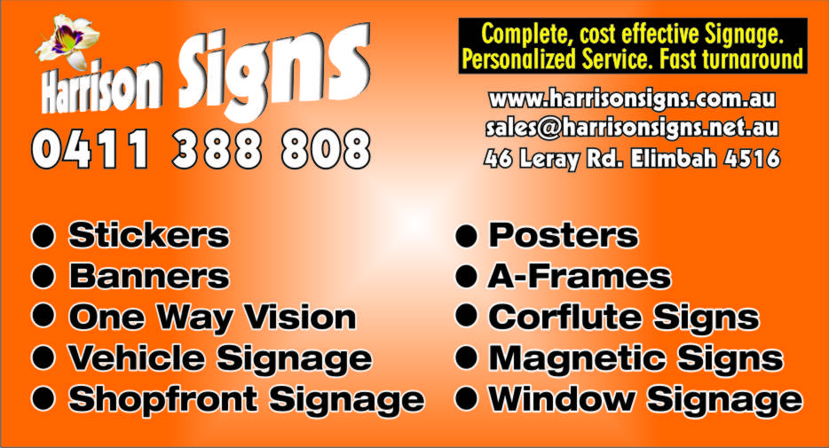 Harrison Signs | 46 Leray Rd, Elimbah QLD 4516, Australia | Phone: 0411 388 808